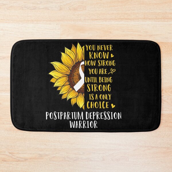 Item preview, Sunflower You Never Know How Strong You Are Postpartum Depression Warrior designed and sold by rechardtee.