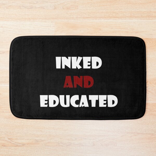 Item preview, Inked and Educated black motive designed and sold by MirkasDesign.