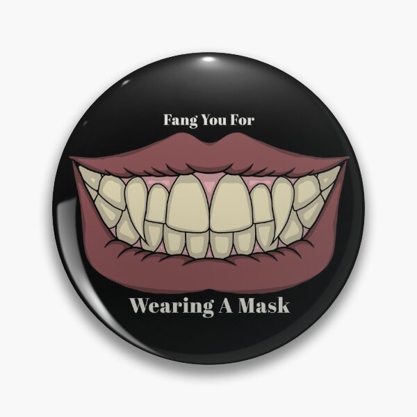 Item preview, Fang You For Wearing A Mask designed and sold by J-Rage.