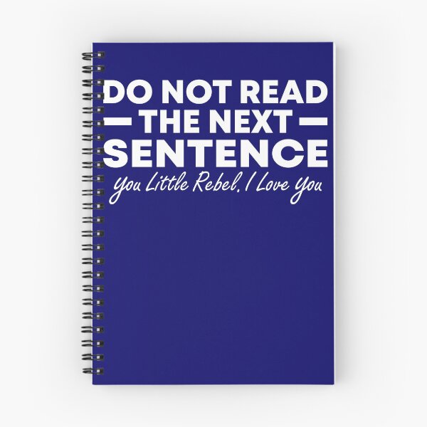 Item preview, Do Not Read The Next Sentence Sarcasm Humor Quote designed and sold by SharpThreadZ.