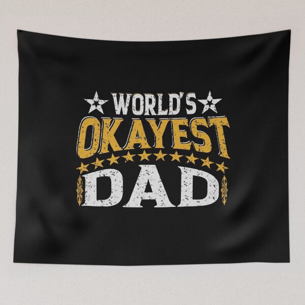 Item preview, Worlds Okayest Dad designed and sold by YAHIA-14.