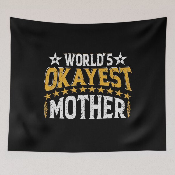 Item preview, World's Okayest Mother designed and sold by YAHIA-14.