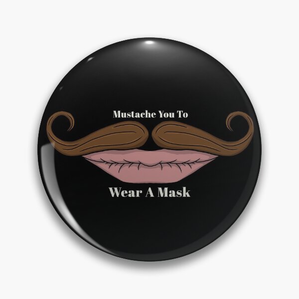 Item preview, Mustache You To Wear A Mask designed and sold by J-Rage.