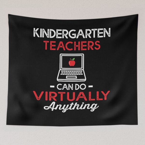 Item preview, Kindergarten Teachers Can Do Virtually Anything Funny Teacher Quote designed and sold by TheMagicKrew.