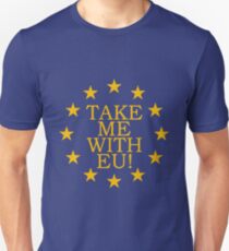 Nimm mich mit EU Unisex T-Shirt