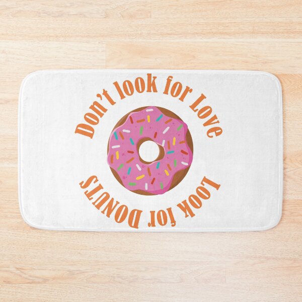 Item preview, Don't look for love, look for donuts designed and sold by SoCindy.