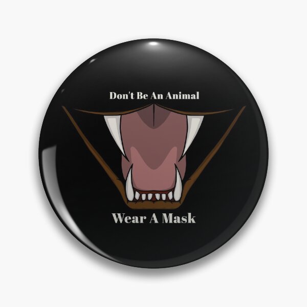 Item preview, Don't Be An Animal Wear A Mask designed and sold by J-Rage.
