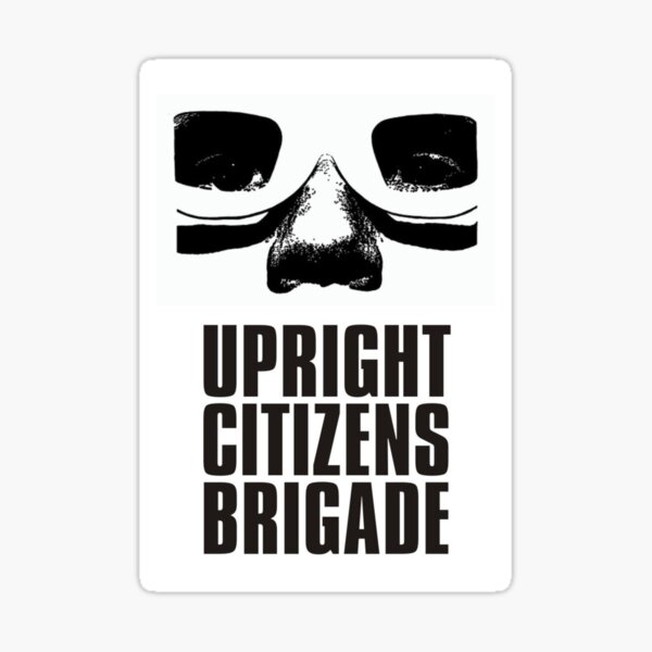 Upright Citizens Brigade comedy Sticker