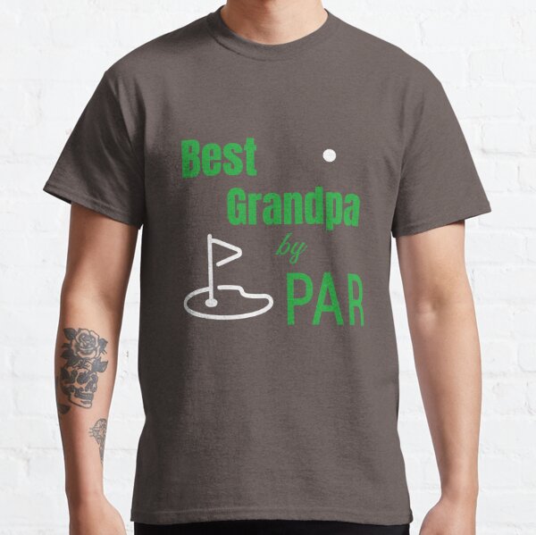 Best Grandpa By Par Gifts Merchandise Redbubble