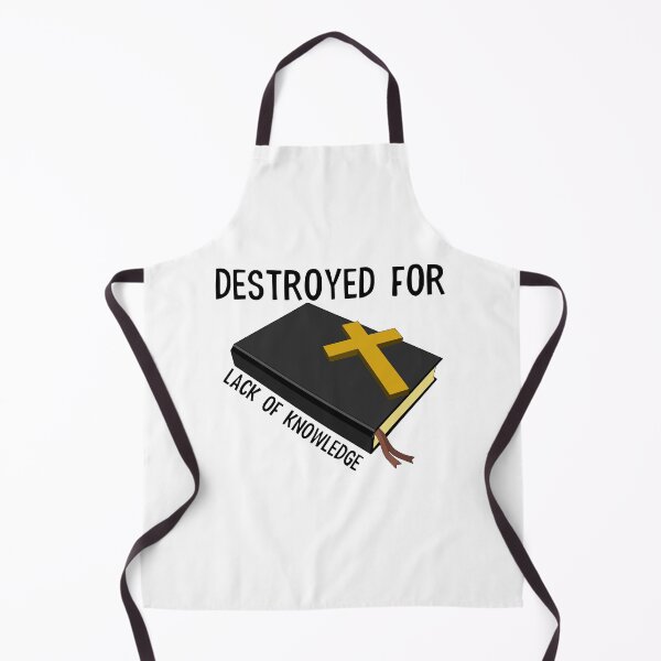 Item preview, DESTROYED FOR LACK OF KNOWLEDGE designed and sold by wildwhimsical.