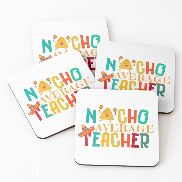 Item preview, Nacho average teacher, Cinco De Mayo gift, Teacher Appreciation gift, PTO gift designed and sold by poojapatel5.