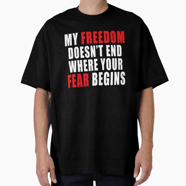 Item preview, My Freedom Doesn't End Where Your Fear Begins, Liberty Quote  designed and sold by ArtOfRebellion.