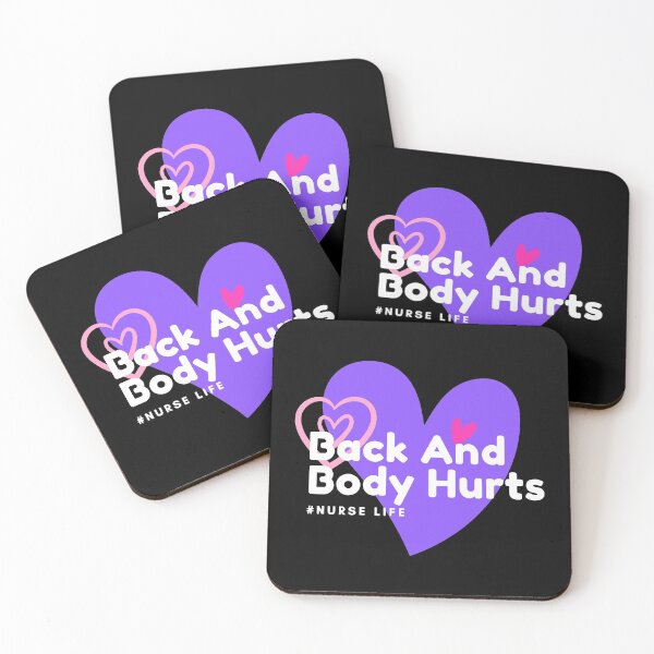 Item preview, back and body hurts nurse life designed and sold by gerafuckinnoise.