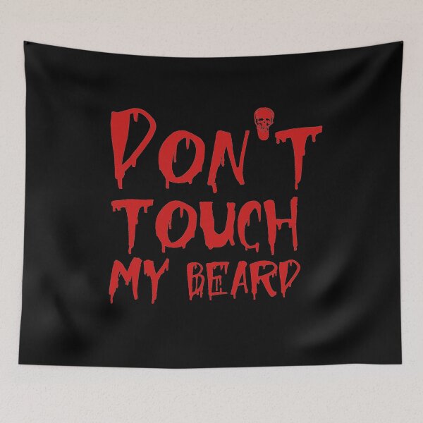 Item preview, Dont touch my beard Bart beard - Design designed and sold by Nillo.
