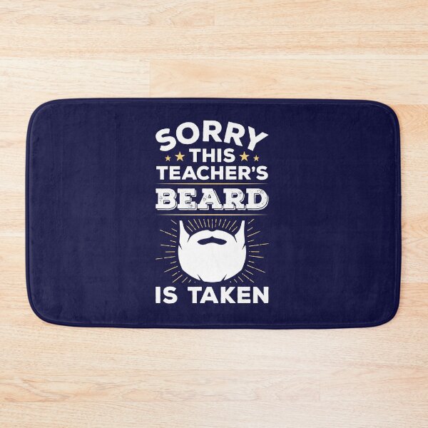 Item preview, Sorry This Teacher's Beard Is Taken Bearded Teacher designed and sold by jaygo.