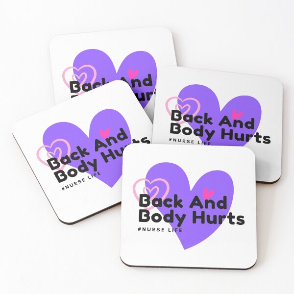 Item preview, back and body hurts nurse life designed and sold by gerafuckinnoise.