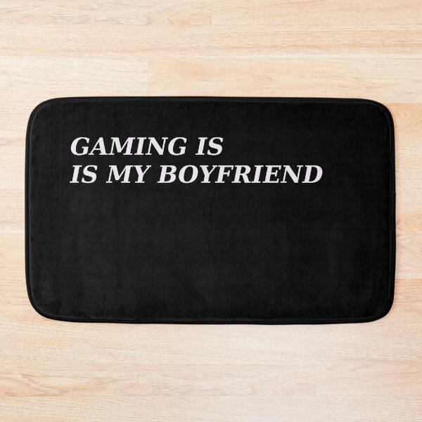 Item preview, Gaming is my boyfriend designed and sold by Nillo.