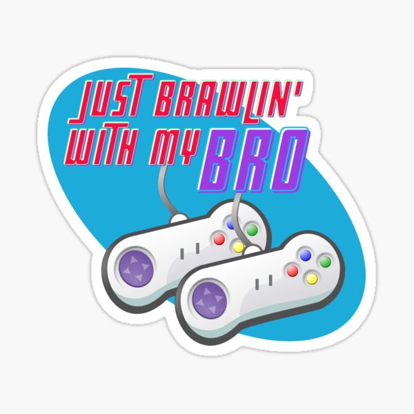 Item preview, Just brawlin' with my bro designed and sold by INFIDEL.