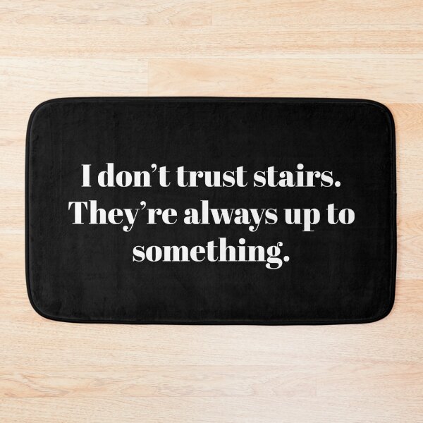 Item preview, I don't trust stairs. They're always up to something designed and sold by Zexten.