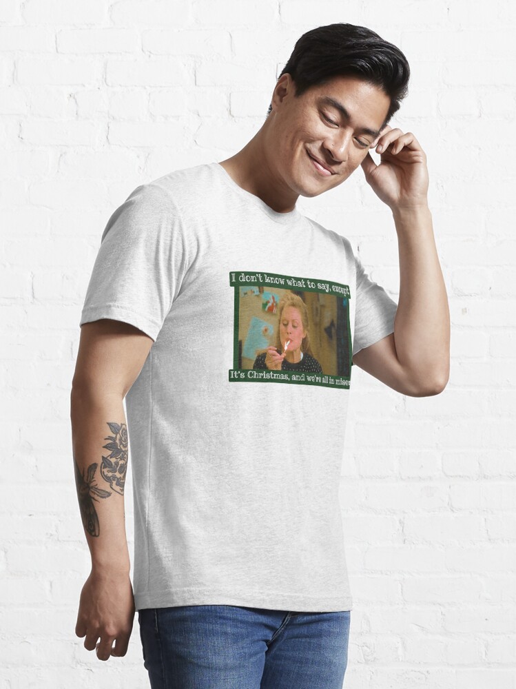 Alternate view of We’re all in misery / Christmas Vacation Essential T-Shirt