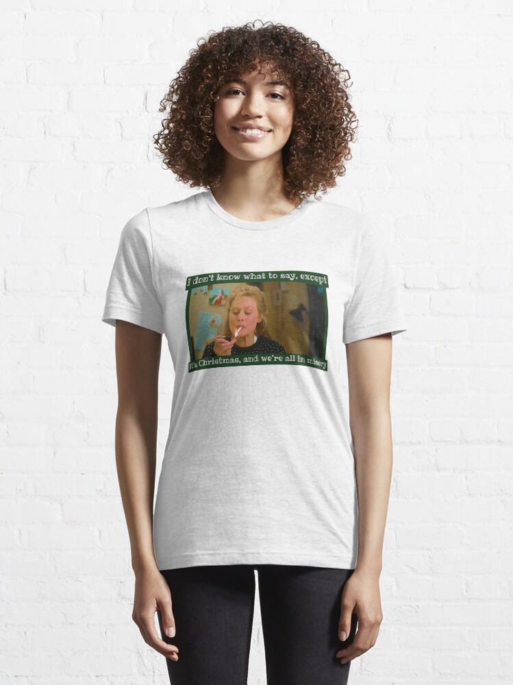 Alternate view of We’re all in misery / Christmas Vacation Essential T-Shirt