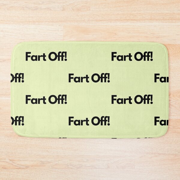 Item preview, Fart Off! designed and sold by Krispsm.