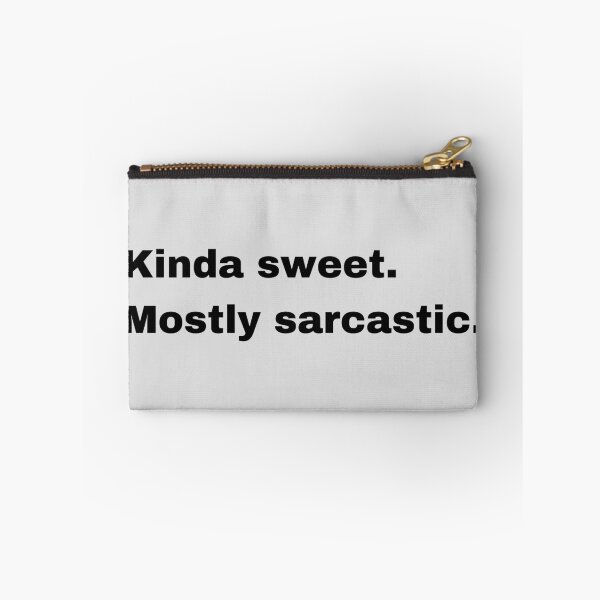 Item preview, Kinda Sweet Mostly Sarcastic designed and sold by Rhu Creations.
