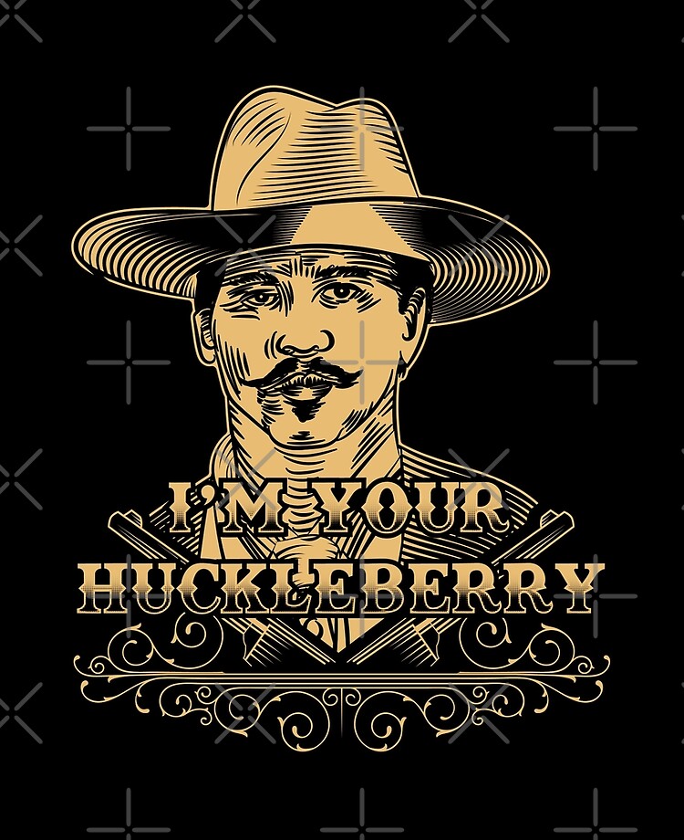 Im your Huckleberry   tattoo lettering download free scetch