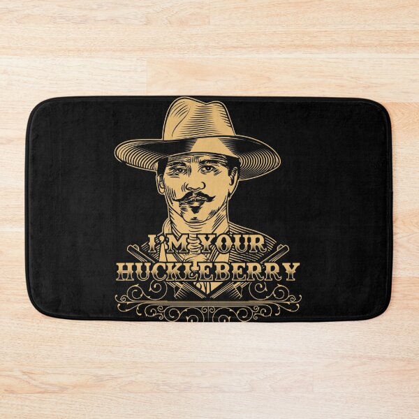 Item preview, I'm Your Huckleberry Doc Holliday designed and sold by javaneka.