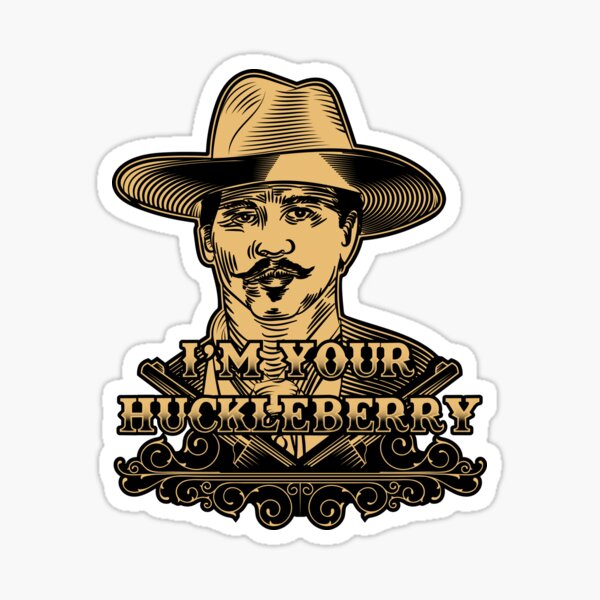 Im Your Huckleberry Tattoo by megonshore  Tattoogridnet