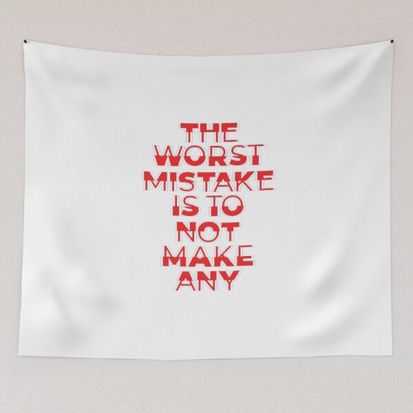 Item preview, THE WORST MISTAKE IS TO NOT MAKE ANY T-Shirt, Quotes T-Shirt, designed and sold by OAPod.