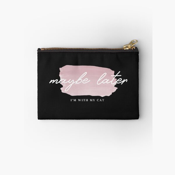 Item preview, Maybe Later, I'm With My Cat (Feline Priorities) designed and sold by Purrfecta.
