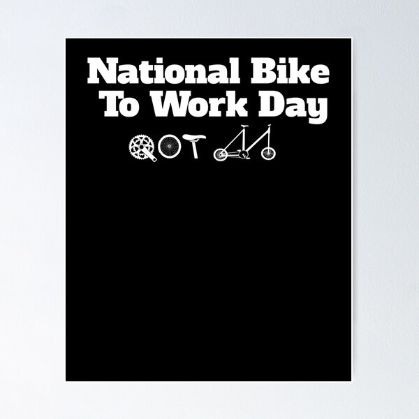 Item preview, National Bike To Work Day - Gift For Bike Lovers - Bike Lover Gifts  designed and sold by Galvanized.
