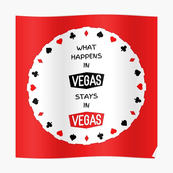 "What happens in vegas stays in vegas" Poster for Sale by ml77pro