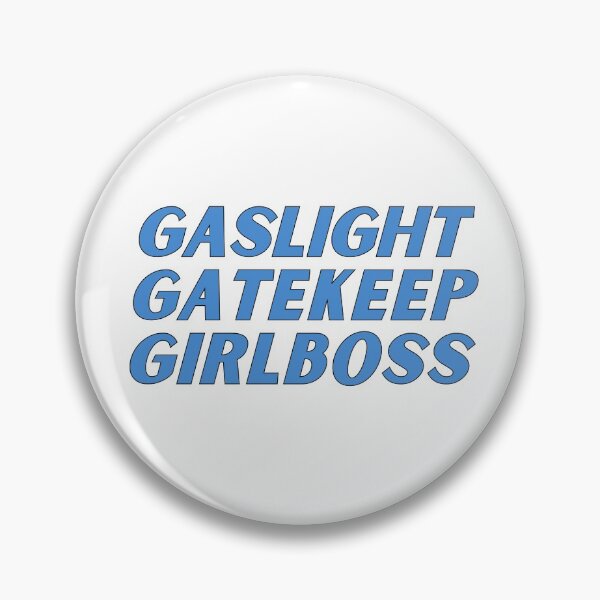 Item preview, gaslight gatekeep girlboss designed and sold by nevertheless-.