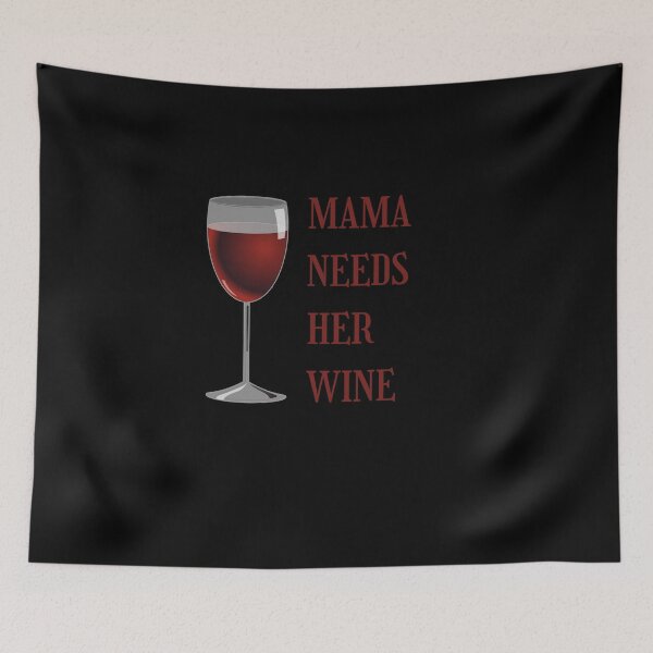 Item preview, Mama needs her wine designed and sold by gryphangirl.