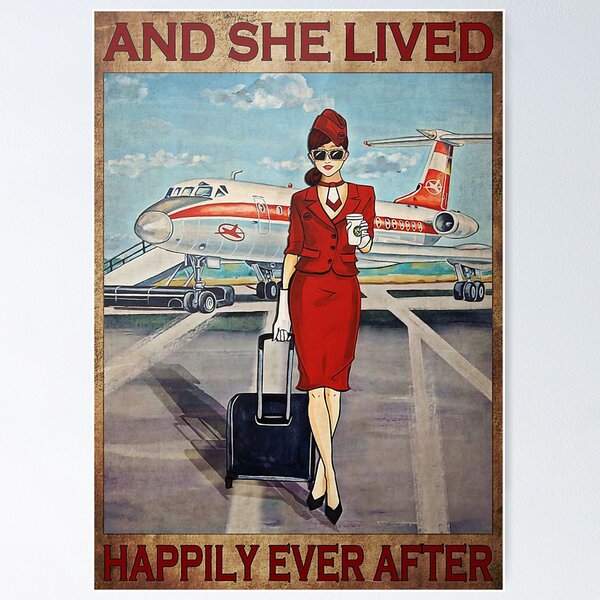 Flight Attendant And She Lived Happily Ever After Red Uniform Poster Poster
