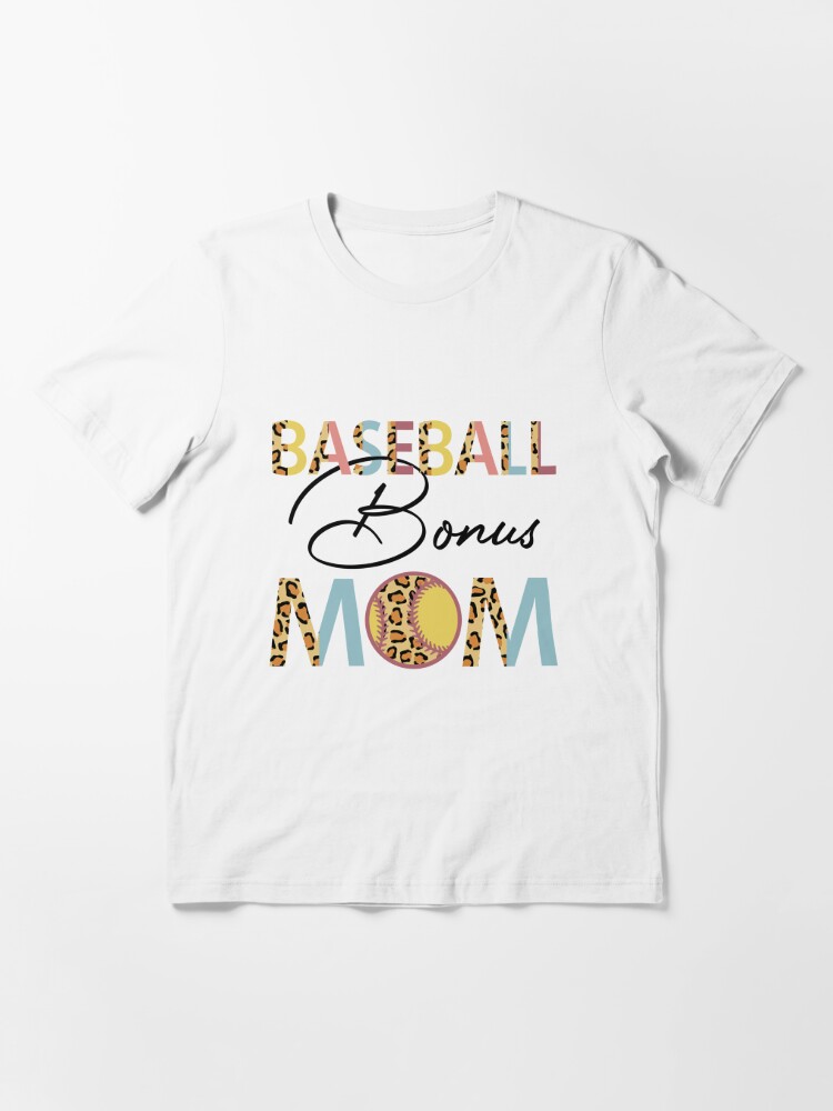 Baseball Shirt, Bonus Baseball Mom