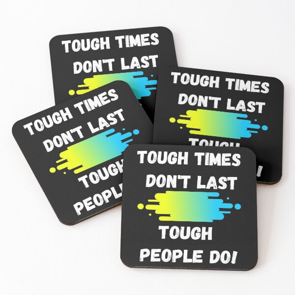 Item preview, Tough Times Don't Last, Tough People Do Design designed and sold by Constant Readers.