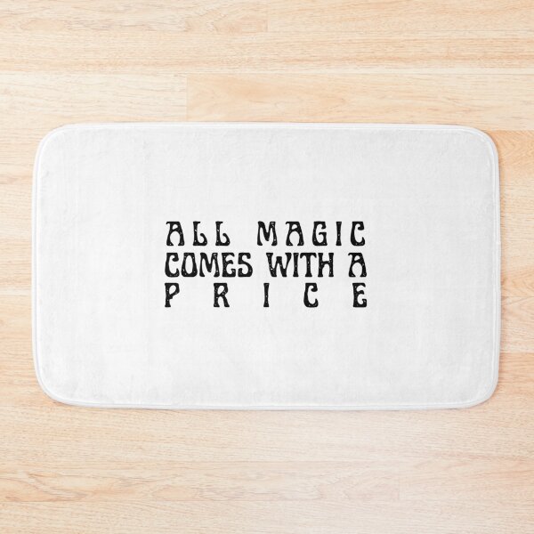 Item preview, Once Upon A Time- All Magic Comes With A Price designed and sold by erinaceous.