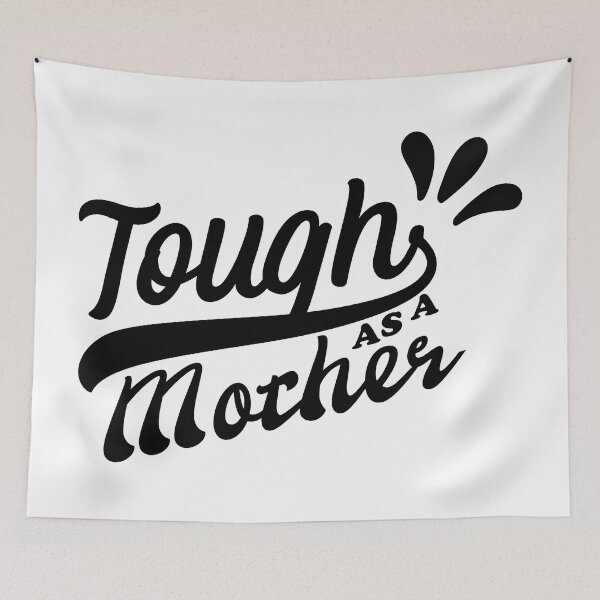 Item preview, Tough As A Mother , Mom Life , Girl Mama, Boy Mom, mama designed and sold by MoohAs.