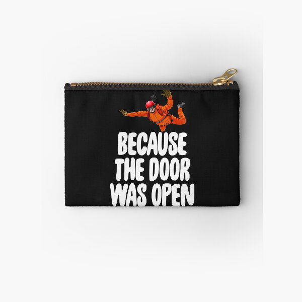Item preview, Because The Door Was Open Skydive designed and sold by Bendthetrend.
