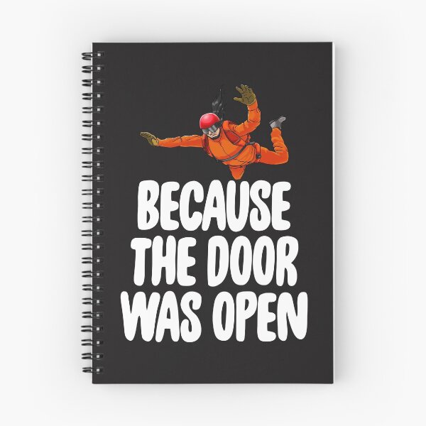Item preview, Because The Door Was Open Skydive designed and sold by Bendthetrend.