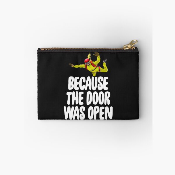 Item preview, Because The Door Was Open Skydive designed and sold by Bendthetrend.