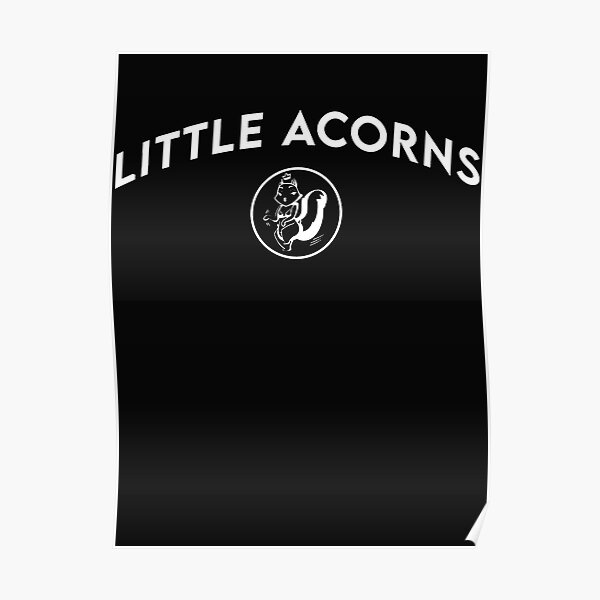 Sienna mae Gomez merch Little Acorns Poster