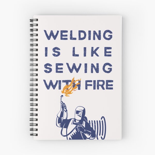 Item preview, Welding is like Sewing with Fire designed and sold by Millenial Designs.