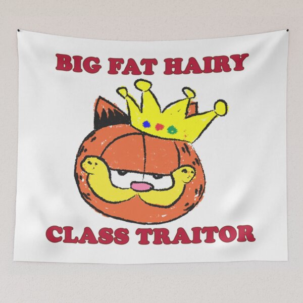 Item preview, Big Fat Hairy Class Traitor Shirt designed and sold by Cybertruck2024r.