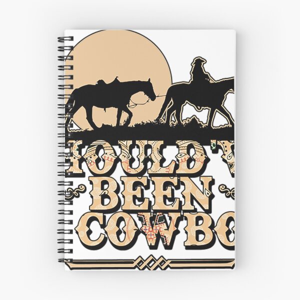 Item preview, Should've Been A Cowboy designed and sold by Mizhanh1659.