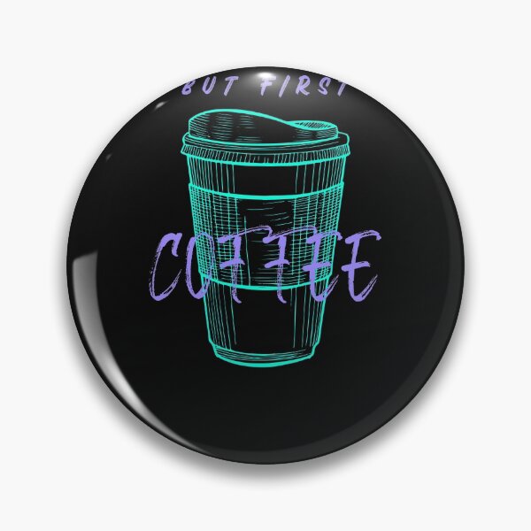 Item preview, But first Coffee designed and sold by HumanwreckageRB.