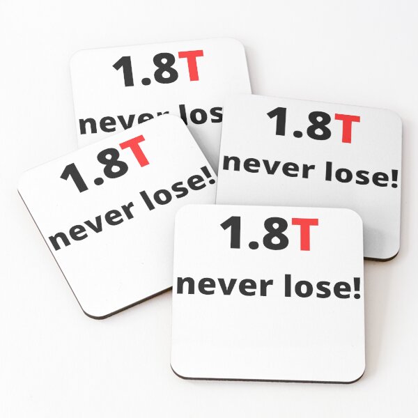 Item preview, 1.8T never lose! designed and sold by Xappy-Creations.